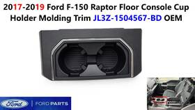 Jl3z-1504567-bd Ford 2017-2019 F150 Raptor Floor Console Cup Holder Molding Trim