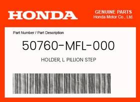 50760-mfl-000 Honda Genuine Holder L. Pillion Step -