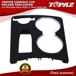 Topaz Center Console Cup Holder Trim Cover For Mercedes-benz W204 C-class 08-14. Fixed Price $31.25.