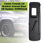 Center Console Lid Bracket Armrest Base 5018906AB Fit For Dodge Dakota Durango. Fixed Price $26.73.