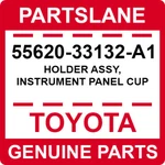 55620-33132-A1 Toyota Oem Genuine Holder Assy, Instrument Panel Cup. Fixed Price $145.92.