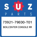 73921-79E00-T01 Suzuki Box,center Console Rr 7392179E00T01, New Genuine Oem Part. Fixed Price $206.74.