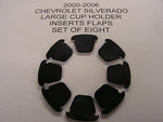 2000-06 Chevrolet Silverado Console Large Cup Holder Insert Flaps Set Of 8. Fixed Price $15.95.