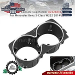 Fits Mercedes Benz S-class W222 2014-2017 Center Console Drinks Cup Holder. Fixed Price $23.10.