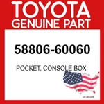 Toyota Genuine 58806-60060 Pocket Console Box 5880660060 Oem. Fixed Price $49.89.