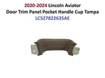 2020-2024 Lincoln Aviator Door Trim Panel Pocket Handle Cup Tampa LC5Z7822635AE. Fixed Price $40.00.