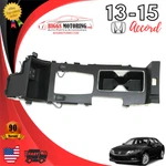 2013-2015 Honda Accord Center Console Shifter Bezel & Cup Holder 77295-T2F-A0-23. Fixed Price $99.99.