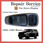 Overhead Temperature Compass Display 1992-1996 Ford Bronco Repair Service !. Fixed Price $134.99.