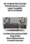 06-13 Bmw E60 E90 E92 E63 LOGIC7 Amplifier 65.12-9150899 Reman Warranty. Fixed Price $174.89.